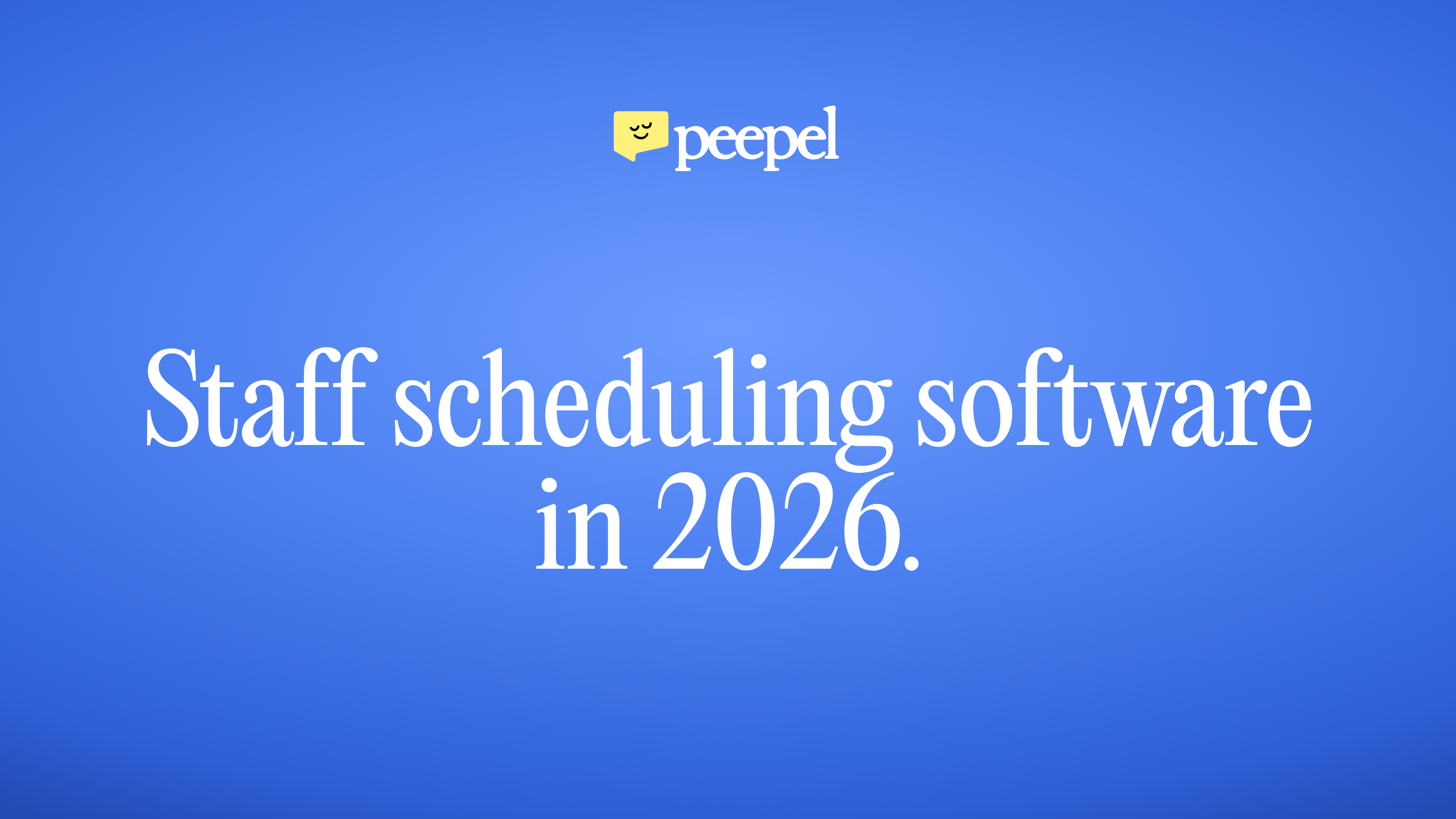 Wat is personeelsplanning software? Uitleg voor 2026.