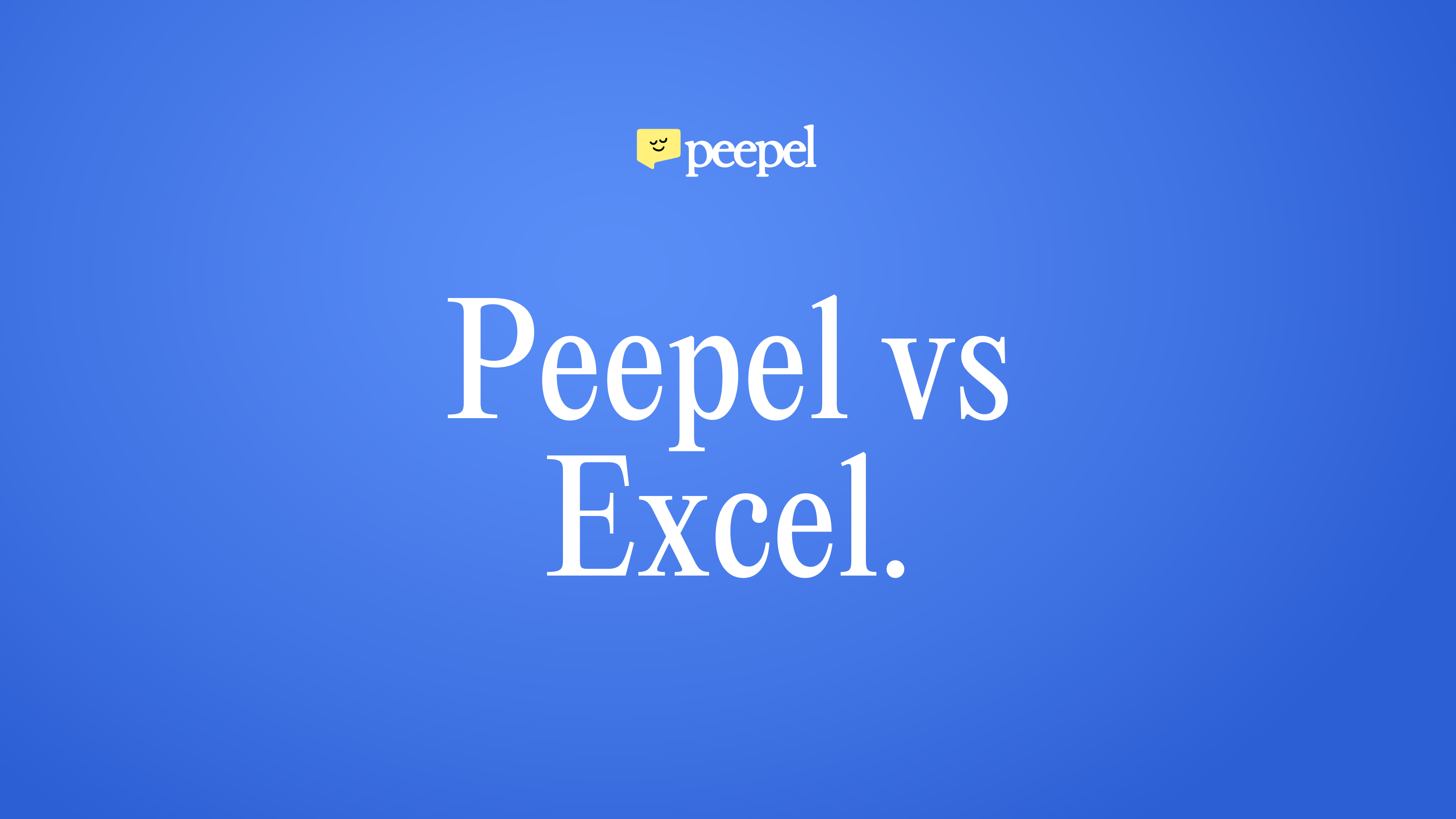Peepel vs Excel: HR in losse spreadsheets of in één geconnecteerd HR-platform.